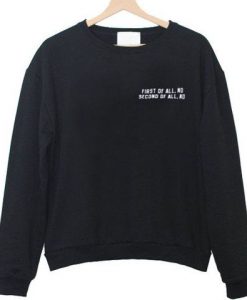 First of all no second Sweatshirt DV01