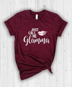 Just call me glamma T-Shirt DAN
