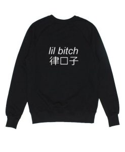 Lil Bitch Japanese Sweatshirt DV01