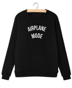 Airplane Mode Sweatshirt DAN