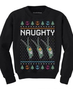 Plankton Christmas Naughty Sweatshirt FD01
