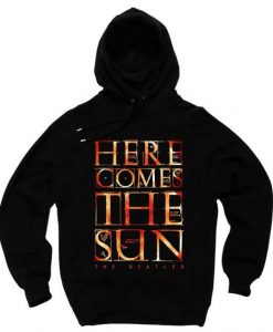 Here Comes The Sun Hoodie VL7D