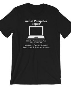 Amish Computer Repair T-Shirt ND8A0