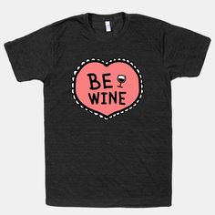 Be Wine Tshirt AF9A0