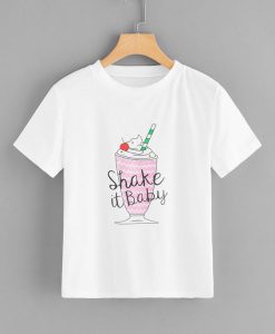 Shake it baby T Shirt SP14A0