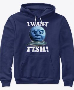 I Want Fish Hoodie SR10F1