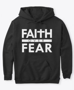 Faith over Fear Hoodie SR2MA1